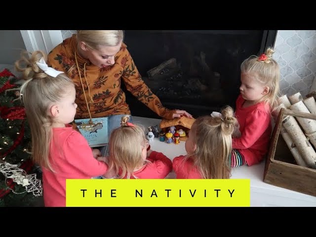 MOM TEACHES THE GIRLS ABOUT THE NATIVITY