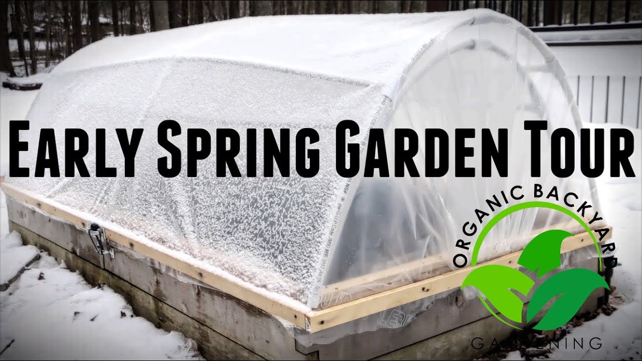 Early Spring Garden Tour - Zone 5 Gardening - Early Planting with Raised Bed Hoop House