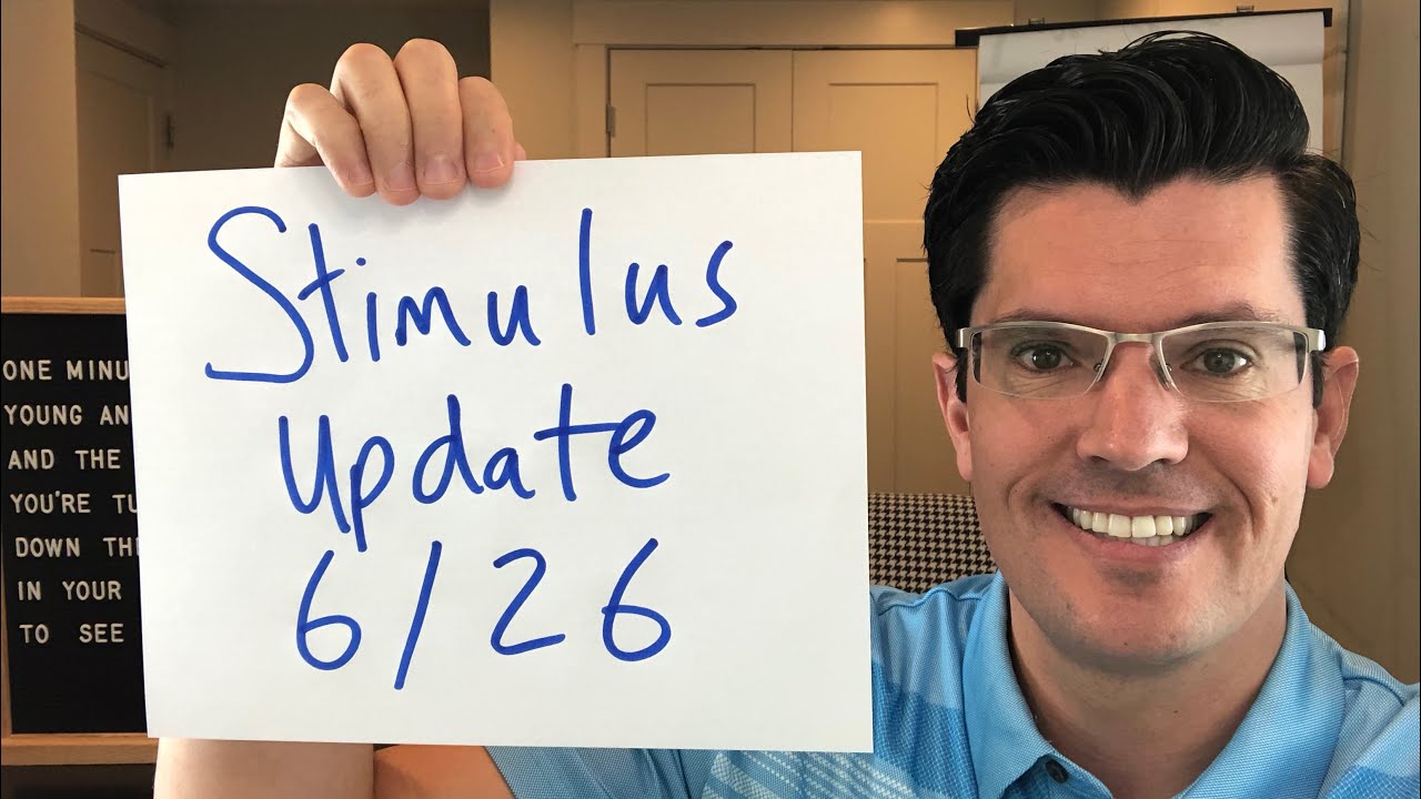 Update: Second Stimulus 6/26 | Important Data Date Revealed | Rent & Mortgage Assistance ideas