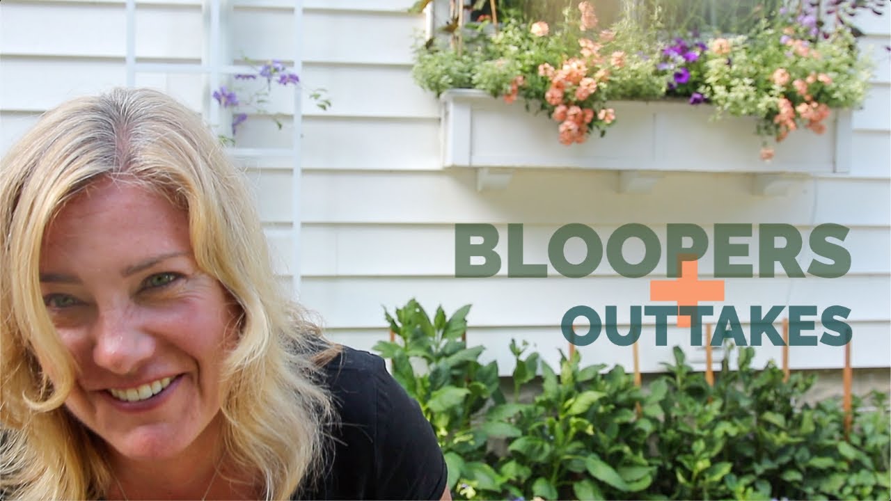 Gardening bloopers + funny outtakes