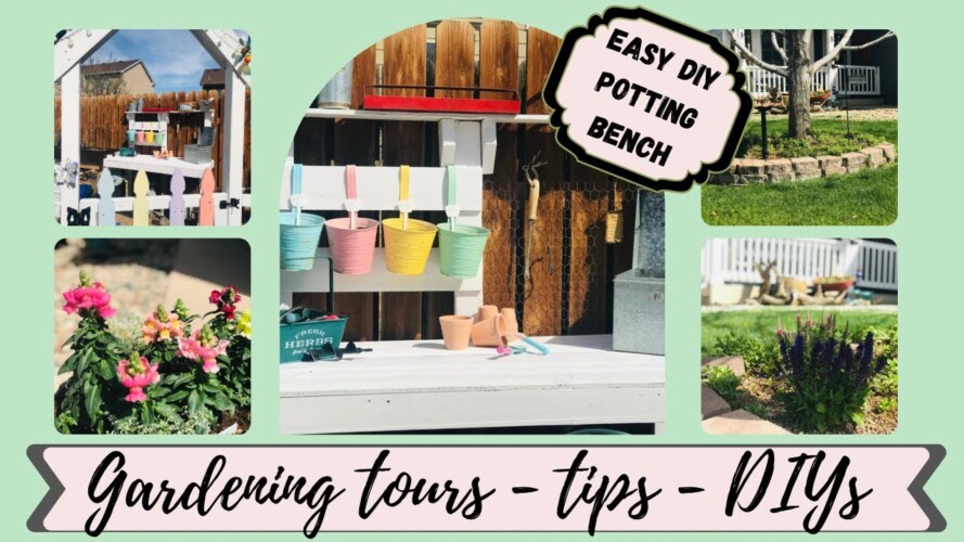 Gardening Tours -Tips -DIYs | Garden Ideas & DIYs | Container Gardening | Easy DIY Potting Bench