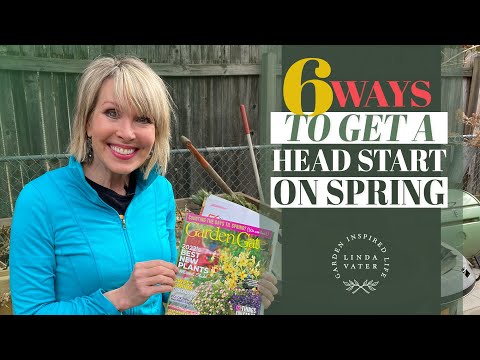 🍃🙌🍃 6 Ways to Get a Head Start on Spring Gardening || Linda Vater