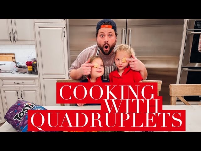 COOKING WITH QUADRUPLETS | THE GARDNER FAMILY