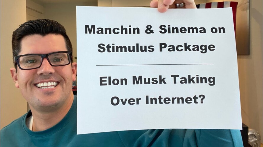 Manchin & Sinema on Stimulus Package | Elon Musk Traps Twitter With Brilliant Move