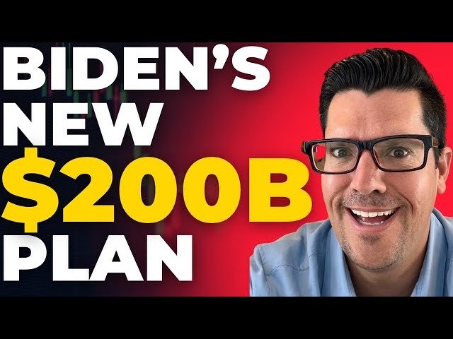 Biden’s NEW $200 Billion Plan