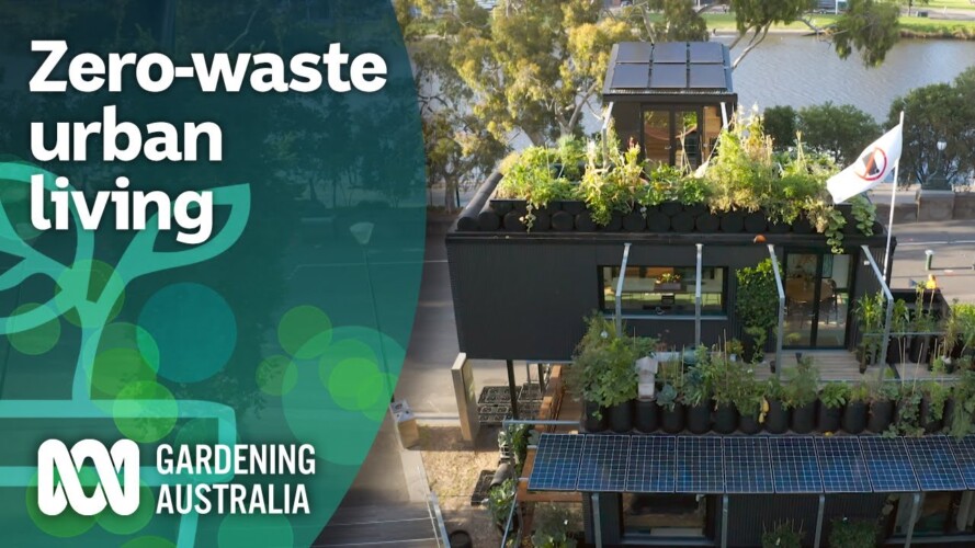 Self sustainable zero waste productive home in Melbourne demonstrates future | Gardening Australia